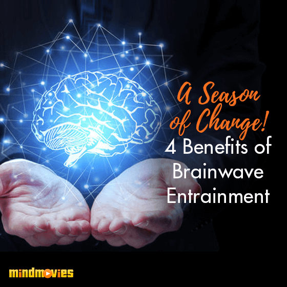 4 Benefits Of Brainwave Entrainment