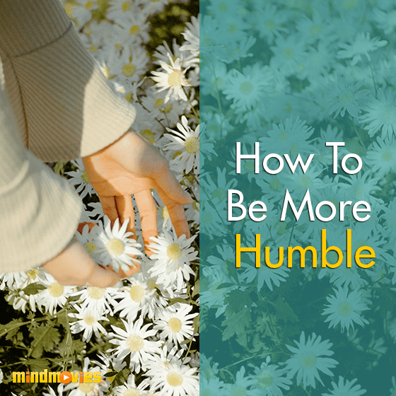 How To Be More Humble