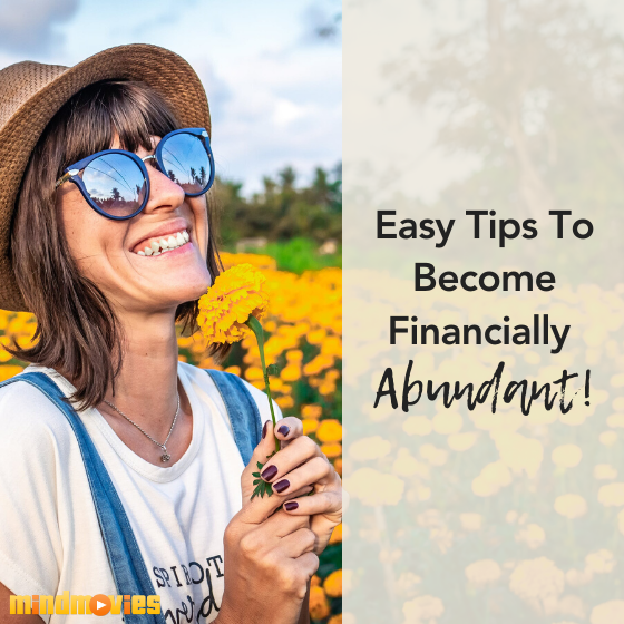 3 'Forward-Thinking' Tips to Become Financially Abundant