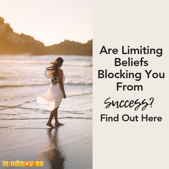 4 Areas Of Life Where Limiting Beliefs May Be Blocking You From Success & Fulfillment