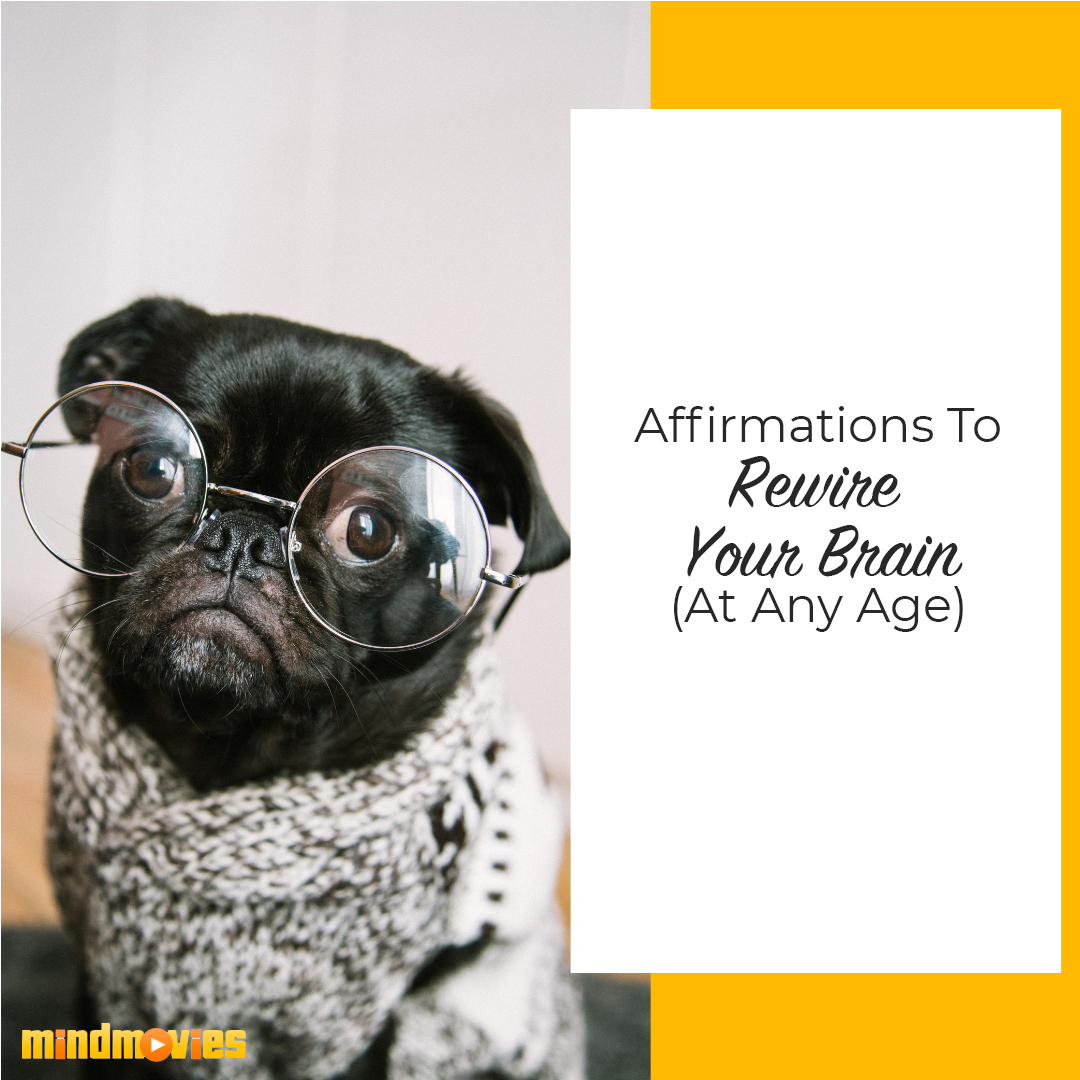 affirmations to rewire your brain
