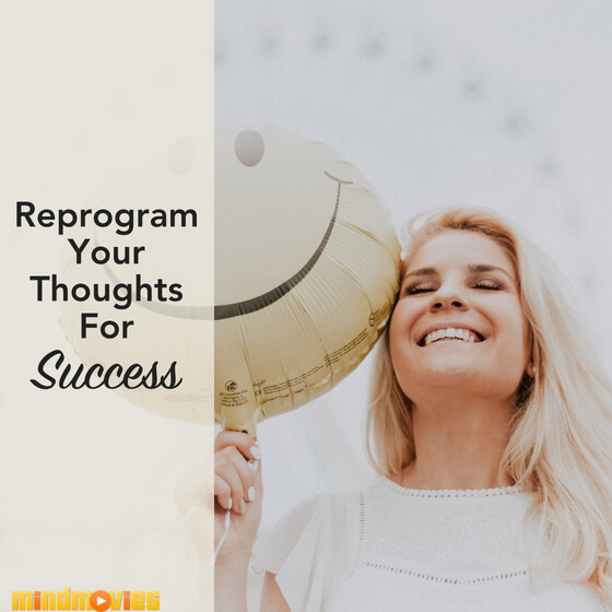 reprogram thoughts