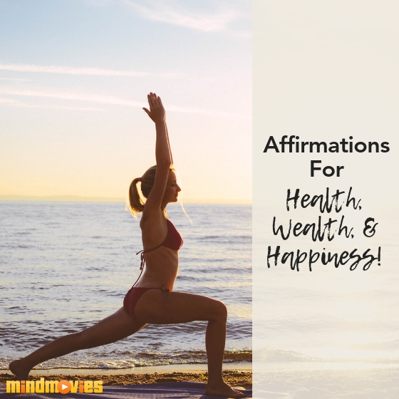 affirmations for health, wealth and happiness