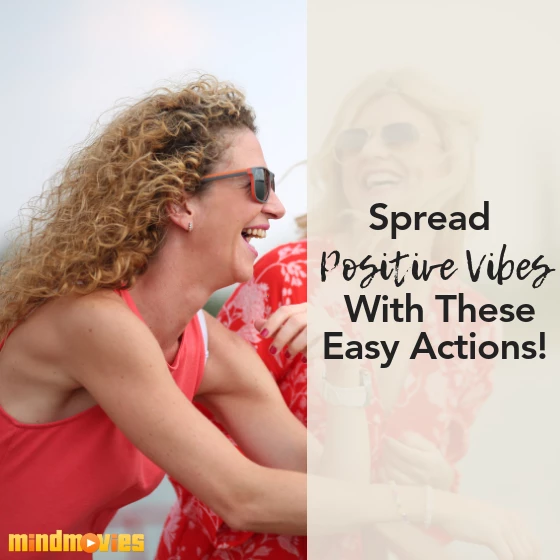 100 Ways To Spread Positive Vibes