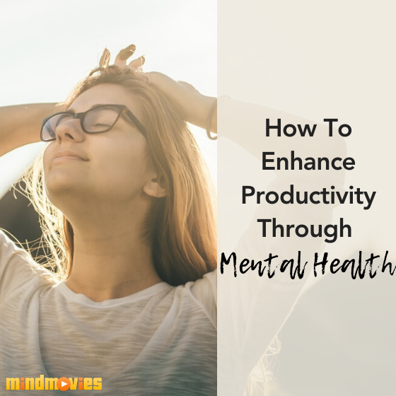 Enhancing Productivity Through Mental Health