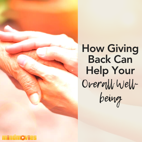 Giving Back And Why Itâ€™s Good For Your Health