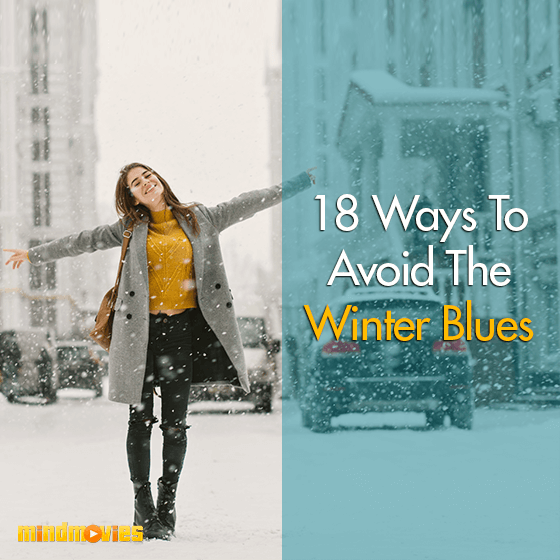 18 Ways To Avoid The Winter Blues