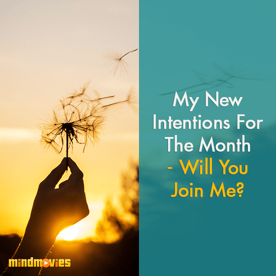 My New Intentions For The Month - Will You Join Me?