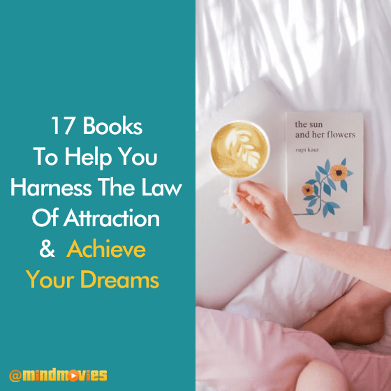 17 Books To Help You Harness The Law Of Attraction & Achieve Your Dreams