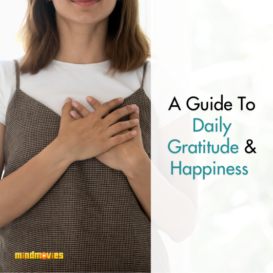 A Guide To Daily Gratitude & Happiness