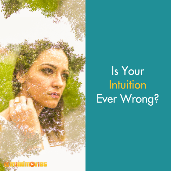 Is Your Intuition Ever Wrong?