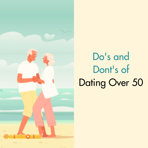 Do's and Don'ts of Dating Over 50
