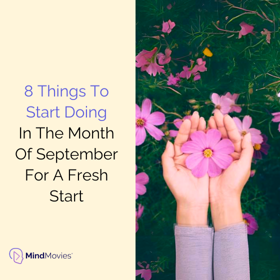 8 Things To Start Doing In The Month Of September For A Fresh Start