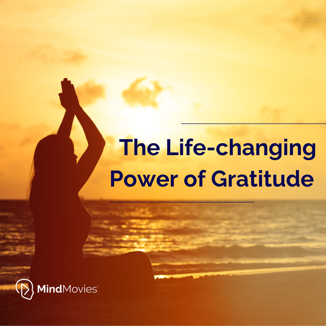 The Life-changing Power of Gratitude