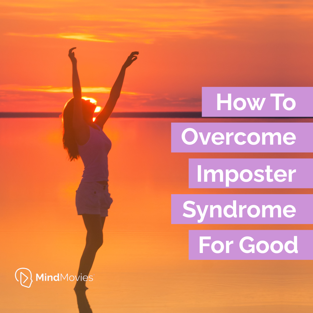 How To Overcome Imposter Syndrome For Good